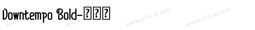 Downtempo Bold字体转换